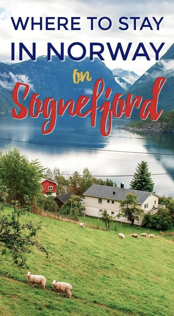 where to stay in Sognefjord norway